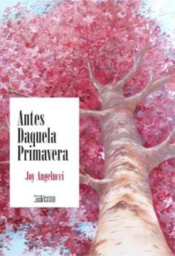 Imagem de ANTES DAQUELA PRIMAVERA