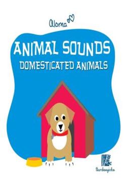 Imagem de ANIMAL SOUNDS - DOMESTICATED ANIMALS (CAPA DURA)