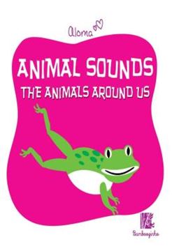Imagem de ANIMAL SOUNDS - THE ANIMALS AROUND US (CAPA DURA)