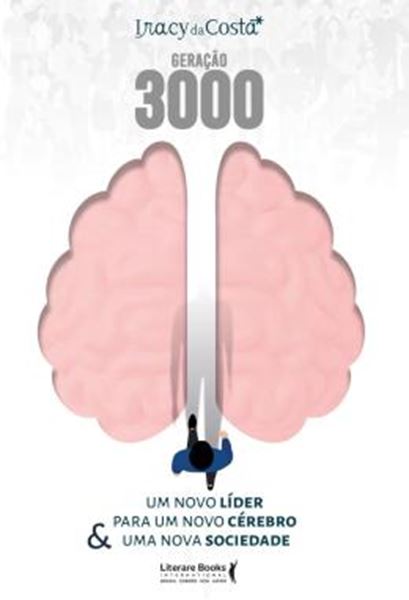 Picture of GERACAO 3000 - UM NOVO LIDER PARA UM NOVO CEREBRO & UMA NOVA SOCIEDADE
