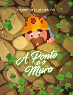 Imagem de A PONTE E O MURO