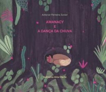 Imagem de AMANACY E A DANCA DA CHUVA