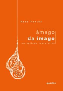 Imagem de AMAGO DA IMAGO - UM EPILOGO SOBRE ALICE