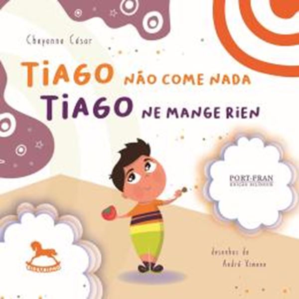 Picture of TIAGO NAO COME NADA / TIAGO NE MANGE RIEN - VOLUME 1