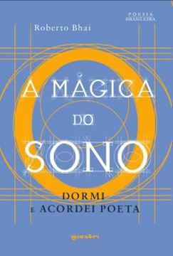 Imagem de A MAGICA DO SONO - DORMI E ACORDEI POETA