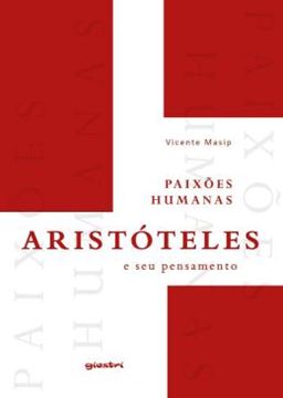 Imagem de PAIXOES HUMANAS - ARISTOTELES E SEU PENSAMENTO