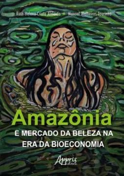 Imagem de AMAZONIA E MERCADO DA BELEZA NA ERA DA BIOECONOMIA