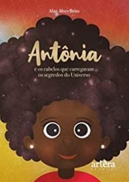 Imagem de ANTONIA E OS CABELOS QUE CARREGAVAM OS SEGREDOS DO UNIVERSO