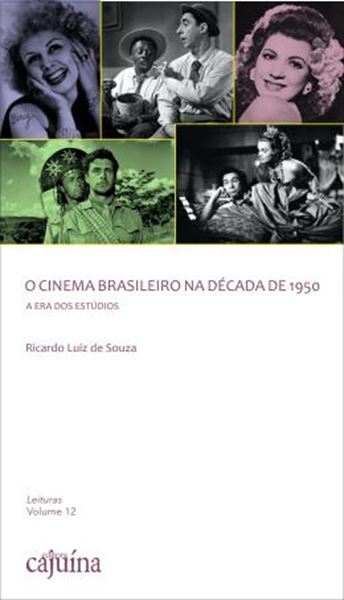 Picture of O CINEMA BRASILEIRO NA DECADA DE 1950 - A ERA DOS ESTUDIOS