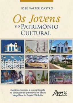 Imagem de OS JOVENS E O PATRIMONIO CULTURAL