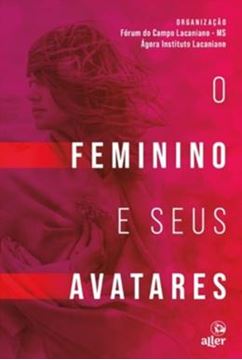 Imagem de FEMININO E SEUS AVATARES, O