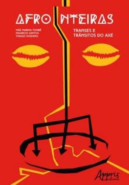Imagem de AFRONTEIRAS - TRANSES E TRANSITOS DO AXE