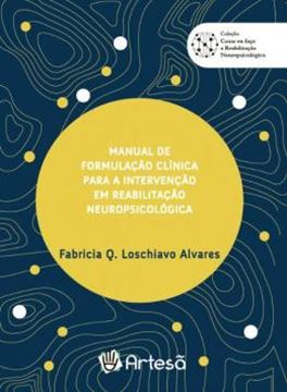 Imagem de MANUAL DE FORMULACAO CLINICA PARA A INTERVENCAO EM REABILITACAO NEUROPSICOLOGICA