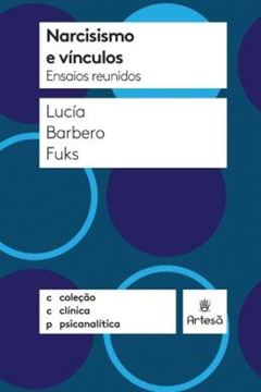 Imagem de NARCISISMO E VINCULOS - ENSAIOS REUNIDOS - 2ª ED