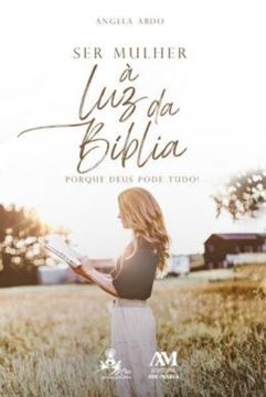 Imagem de SER MULHER A LUZ DA BIBLIA