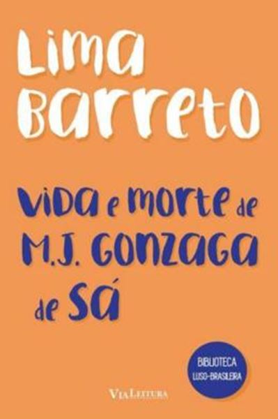 Picture of VIDA E MORTE DE M. J. GONZAGA DE SA