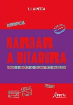 Imagem de NARRAR A DITADURA