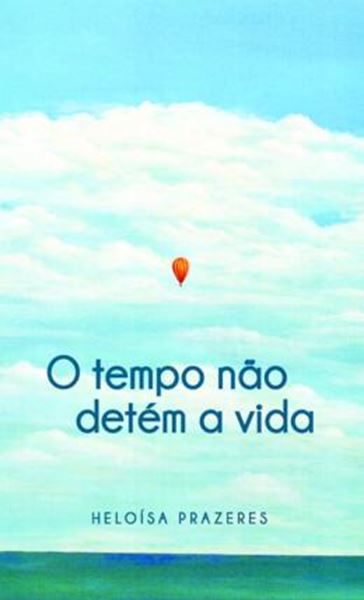 Picture of TEMPO NAO DETEM A VIDA, O