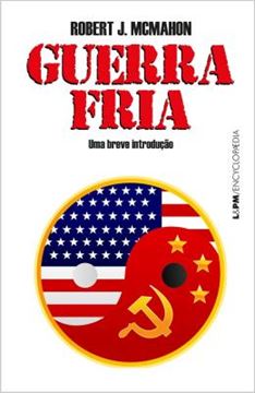 Imagem de GUERRA FRIA: UMA BREVE INTRODUCAO