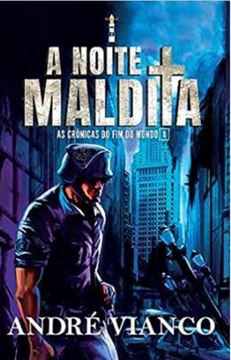 Imagem de A NOITE MALDITA: AS CRÔNICAS DO FIM DO MUNDO 1 (SAGA O VAMPIRO-REI - PREQUEL 1) 