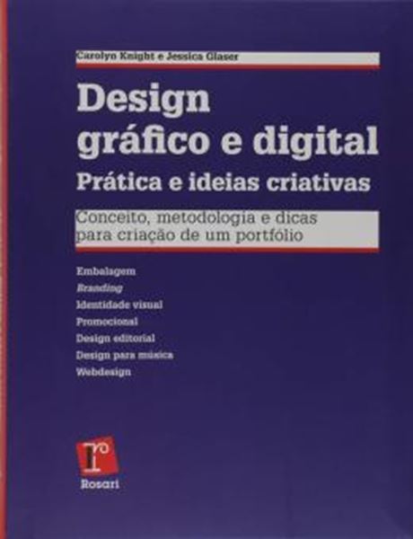 Picture of DESIGN GRAFICO E DIGITAL - PRATICA E IDEIAS CRIATIVAS - CONCEITOS, METODOLOGIA E DICAS PARA CRIACAO DE UM PORTIFOLIO