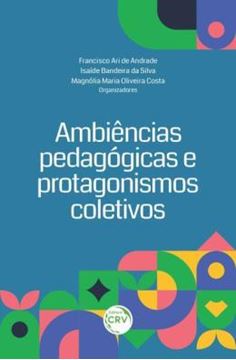 Imagem de AMBIENCIAS EM EDUCACAO PROTAGONISMOS PEDAGOGICOS
