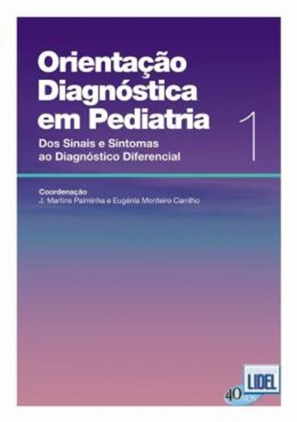 Picture of ORIENTACAO DIAGNOSTICA EM PEDIATRIA - DOS SINAIS E SINTOMAS AO DIAGNOSTICO DIFERENCIAL - VOL. 1