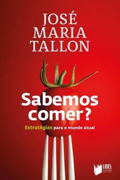 Imagem de SABEMOS COMER? ESTRATEGIAS PARA O MUNDO ATUAL