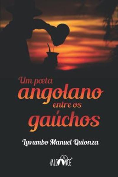 Picture of UM POETA ANGOLANO ENTRE OS GAUCHOS