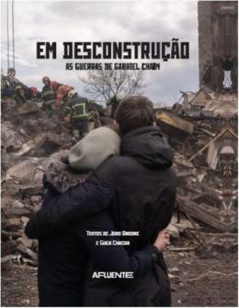 Picture of EM DESCONSTRUCAO - AS GUERRAS DE GABRIEL CHAIM