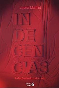 Imagem de INDECENCIAS - A DECENCIA DO INDECENTE