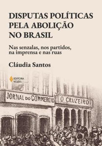 Picture of DISPUTAS POLITICAS PELA ABOLICAO NO BRASIL