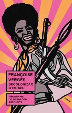 Imagem de DECOLONIZAR O MUSEU - PROGRAMA DE DESORDEM ABSOLUTA