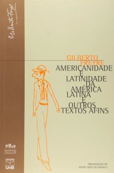 Picture of AMERICANIDADE E LATINIDADE DA AMERICA LATINA E OUTROS TEXTOS AFINS