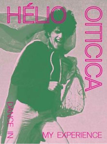 Picture of HELIO OITICICA - DANCE IN MY EXPERIENCE