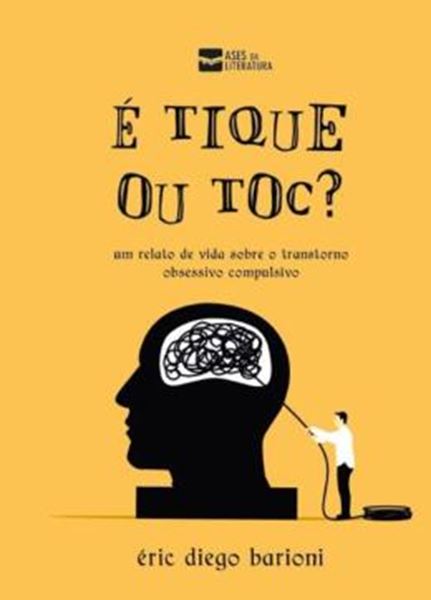 Picture of E TIQUE OU TOC? - UM RELATO DE VIDA SOBRE O TRANSTORNO OBSESSIVO COMPULSIVO