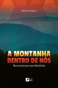 Imagem de A MONTANHA DENTRO DE NOS