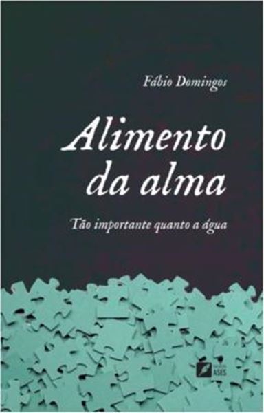 Picture of ALIMENTO DA ALMA - TAO IMPORTANTE QUANTO A AGUA
