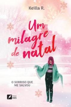 Imagem de UM MILAGRE DE NATAL - O SORRISO QUE ME SALVOU