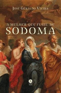 Imagem de A MULHER QUE FUGIU DE SODOMA