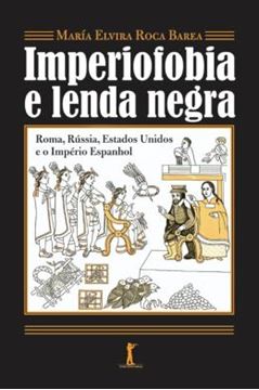 Imagem de IMPERIOFOBIA E LENDA NEGRA