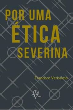 Imagem de POR UMA ETICA SEVERINA
