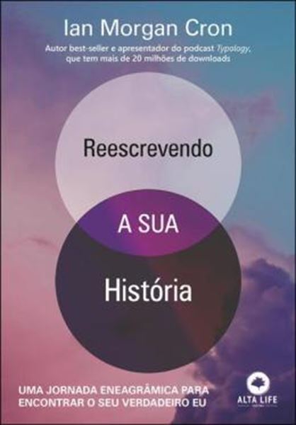 Picture of REESCREVENDO A SUA HISTORIA: UMA JORNADA ENEAGRÂMICA PARA ENCONTRAR O SEU VERDADEIRO EU