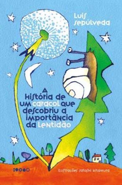 Picture of A HISTORIA DE UM CARACOL QUE DESCOBRIU A IMPORTANCIA DA LENTIDAO