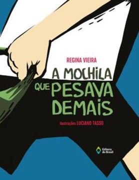 Imagem de A MOCHILA QUE PESAVA DEMAIS - 3ª ED