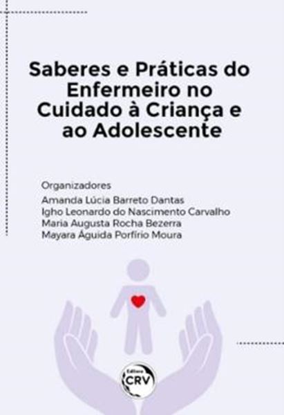 Picture of SABERES E PRATICAS DO ENFERMEIRO NO CUIDADO A CRIANCA E AO ADOLESCENTE