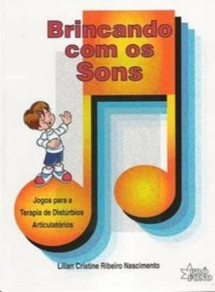 Picture of BRINCANDO COM OS SONS - JOGOS PARA A TERAPIA DE DISTURBIOS ARTICULATORIOS