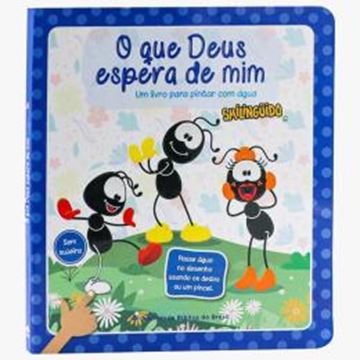 Imagem de UM LIVRO PARA PINTAR COM AGUA - SMILINGUIDO - O QUE DEUS ESPERA DE MIM