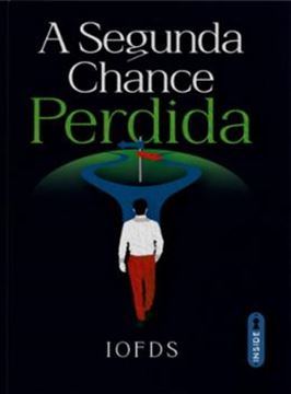 Imagem de A SEGUNDA CHANCE PERDIDA
