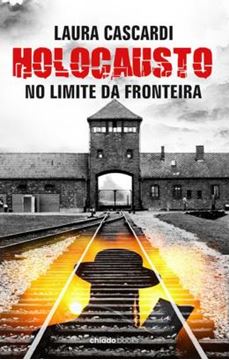 Imagem de HOLOCAUSTO - NO LIMITE DA FRONTEIRA